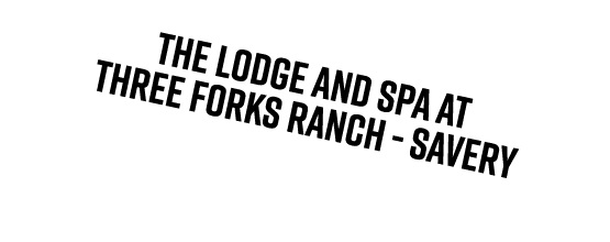 The Lodge and Spa at Three Forks Ranch Savery