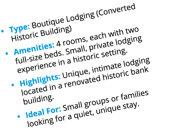 • Type: Boutique Lodging (Converted Historic Building) • Amenities: 4 rooms, each with two full size beds. Small, pri...
