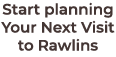 Start planning Your Next Visit to Rawlins