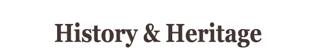  History & Heritage